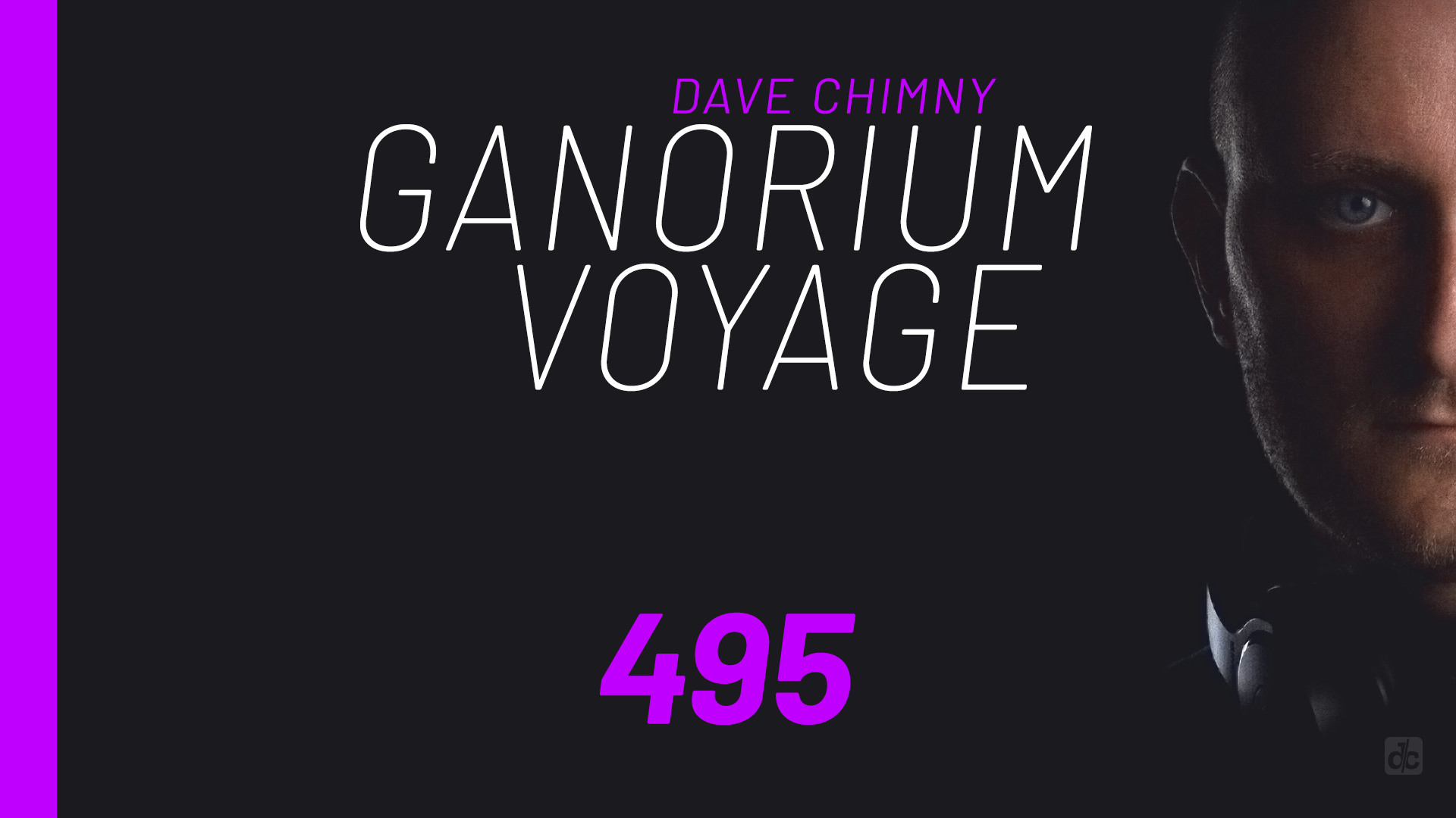 Dave Chimny – Ganorium Voyage 495 Aimoon Alternate High Arctic Ocean Asteroid Beatsole Boris Deckert C-Systems Daniel Kandi Danny Claire Ellie Lawson Escea Eugenio Tokarev Ex-Driver Henry Moe Laucco Lucien Rich Triphonic Snatt The Blizzard Vix Dave Chimny