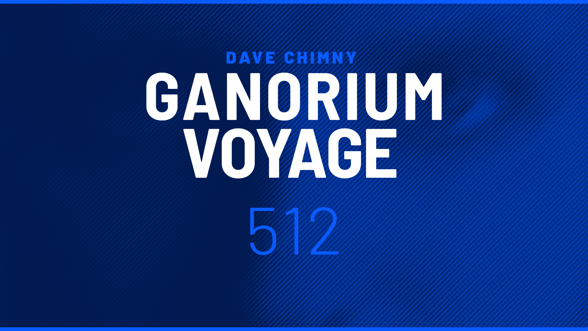 Dave Chimny – Ganorium Voyage 512 Amos Audrey Gallagher Aurosonic Binary Finary Brandon Mignacca Calvin O'Commor Costa Dan Stone Destia Drival Exolight Jody 6 Kenny Palmer Kinetica Last Soldier Madwave Pitch Riot Night Steve Brian Sue McLaren Suncatcher Talla 2XLC Tiff Lacey XiJaro Zetandel Dave Chimny
