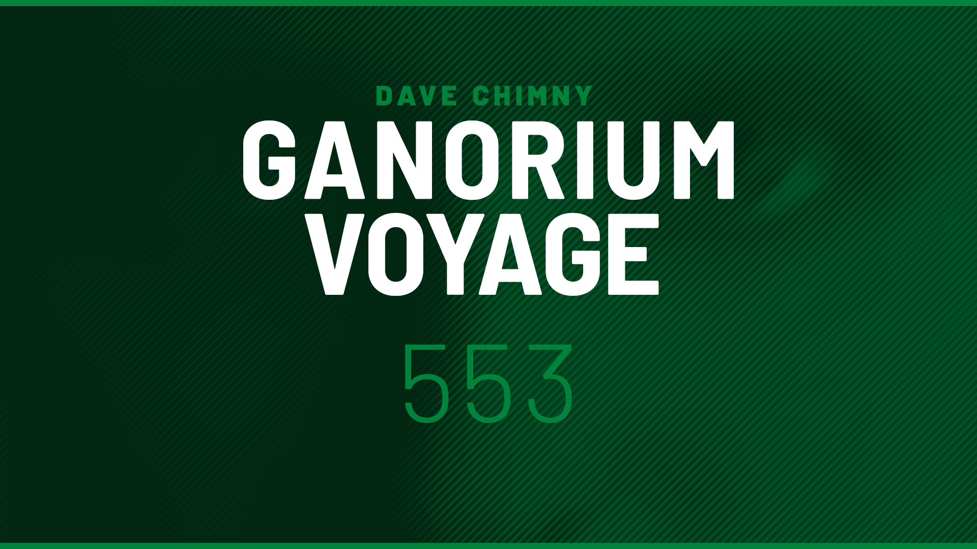 Dave Chimny – Ganorium Voyage, Teaser 553