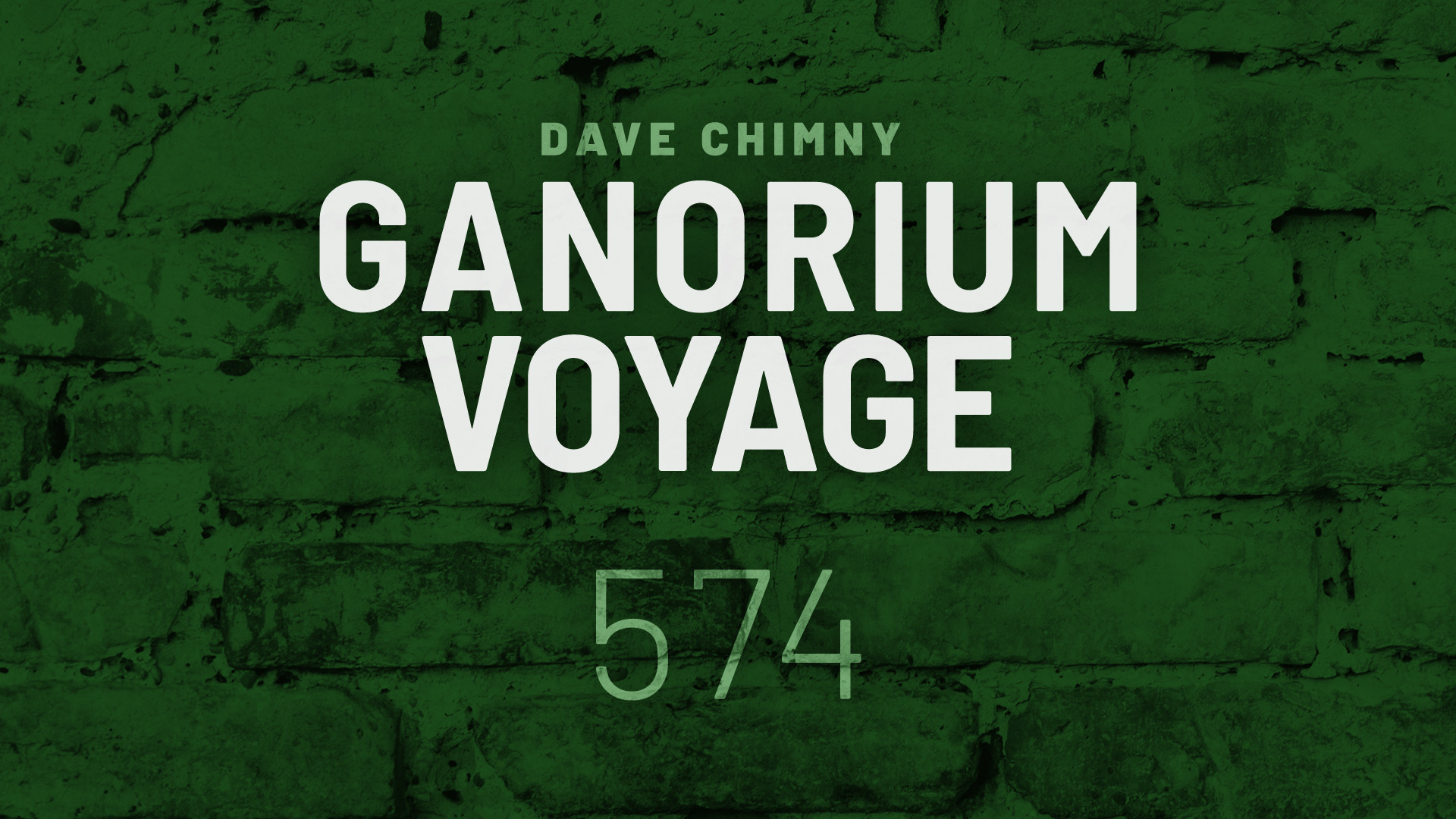 Dave Chimny – Ganorium Voyage, Teaser 574