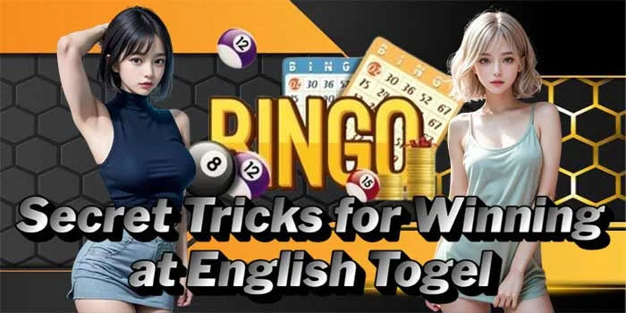 Secret Tricks for Winning at English Togel