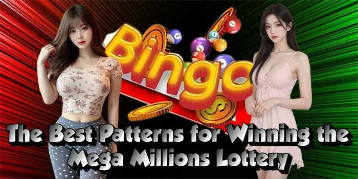 The Best Patterns for Winning the Mega Millions Lottery