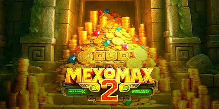  Kunci Maksimalkan Multiplier Besar di Slot Mexomax 2 