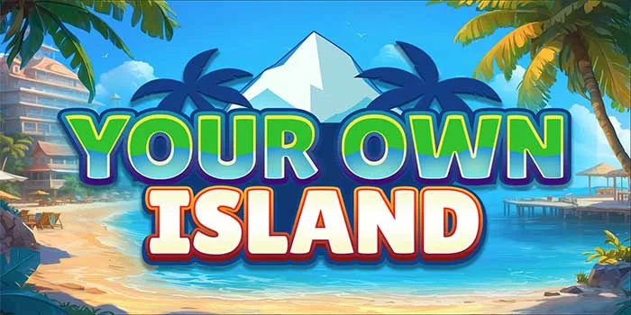  Strategi Menang Jackpot Bermain Slot Your Own Island 