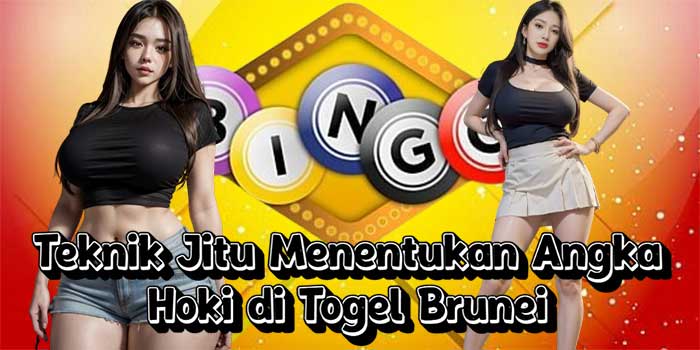 Teknik Jitu Menentukan Angka Hoki di Togel Brunei