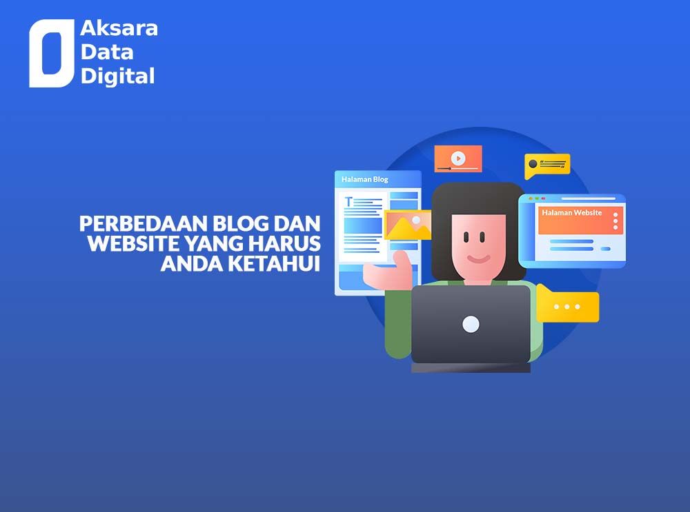 Perbedaan Blog dan Website yang Harus Anda Ketahui - Aksaradata