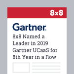 8x8 Named a Leader in 2019 Gartner UCaaS Magic Quadrant for 8th Year in a row