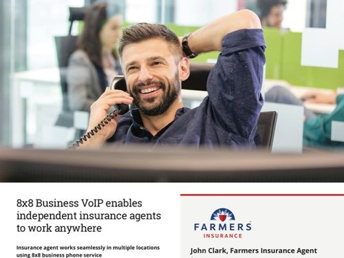 8x8 Business VoIP Enables Independent Insurance Agents to Work Anywhere, Farmers Insurance