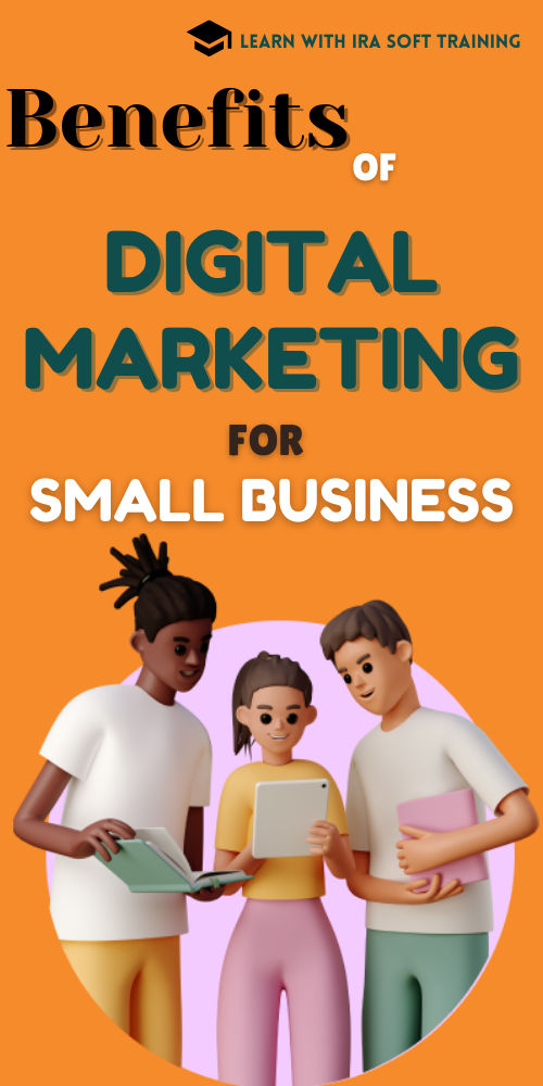 Benefits of Digital Marketing for small businesses