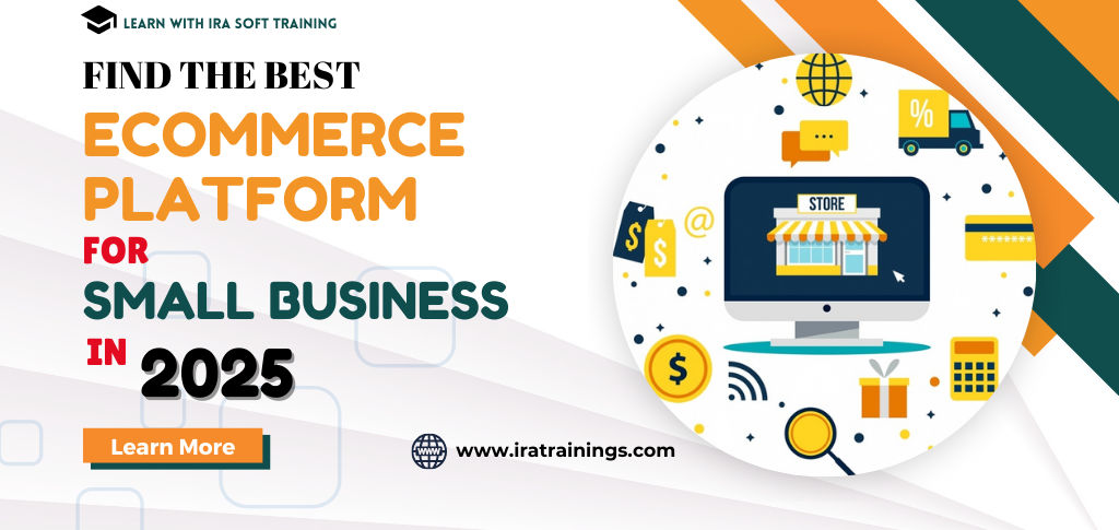 Find the Best Ecommerce Platform for Small Business in 2025
