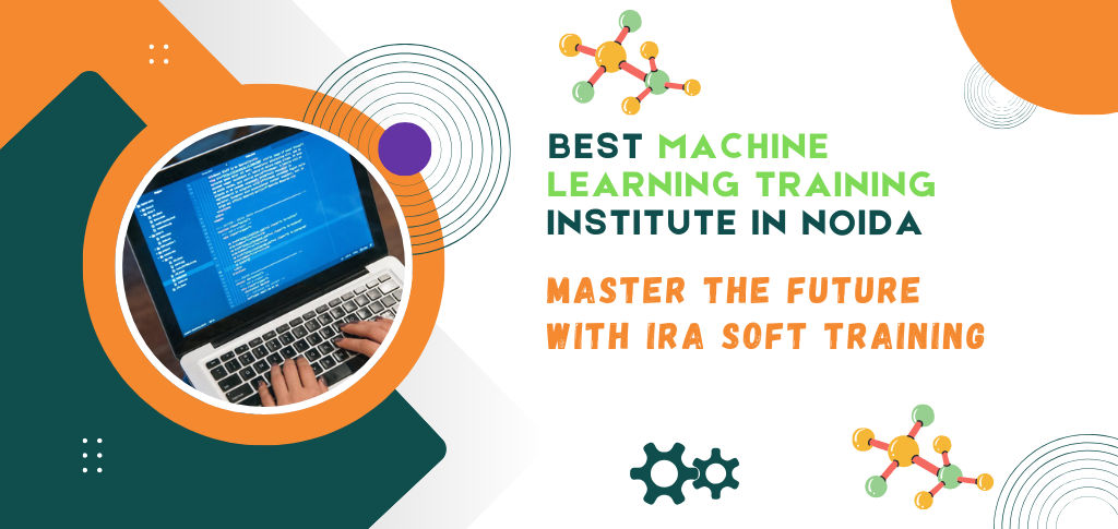 Best Machine Learning Training Institute in Noida. Online IT Tutorials and IT Courses