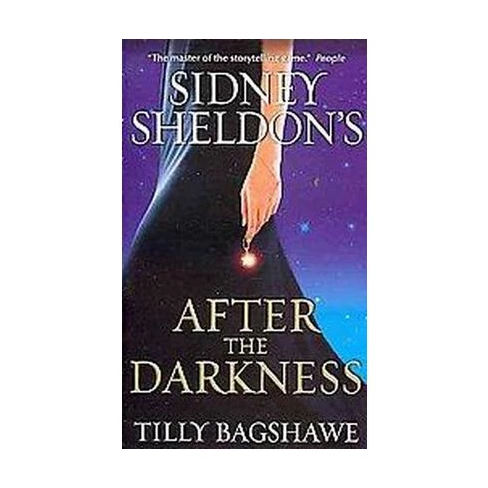 Sidney Sheldon's After the Darkness (Reprint) (Paperback) by Tilly Bagshawe