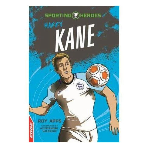 Harry Kane - ILL (Edge: Sporting Heroes) by Roy Apps (Paperback)