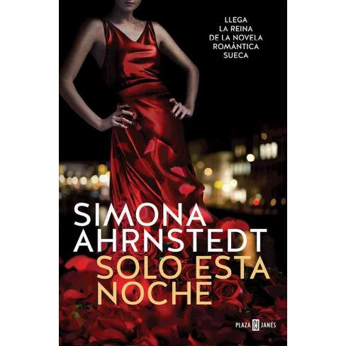 Solo esta noche / All In (Paperback) (Simona Ahrnstedt)