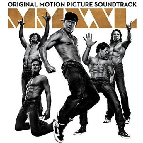 Magic Mike XXL & O.S.T. - Magic Mike XXL /O.S.T. (CD)