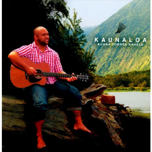 Kuana Torres Kahele - Kaunaloa (CD)