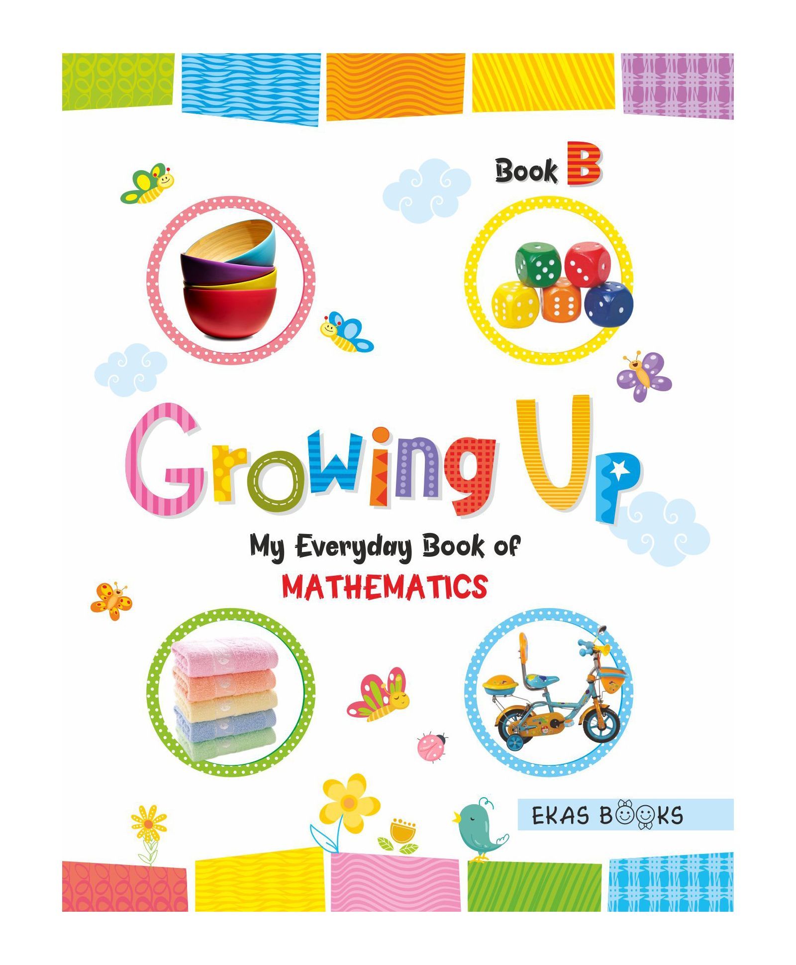 Growing Up My Everyday Book Of Mathematics B