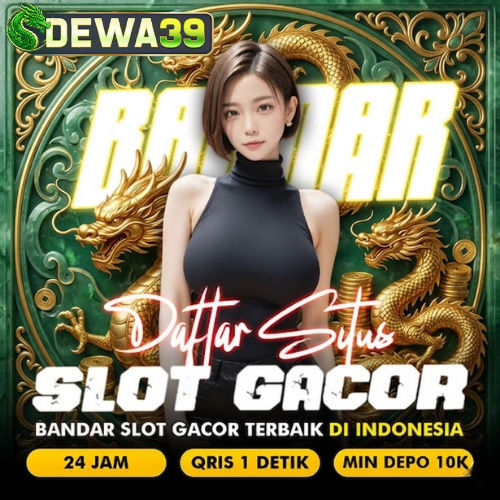 DEWA39 - Antusias Terkini Zona Istimewa Bandar Slot Gacor Kasih Bocoan Kemenangan