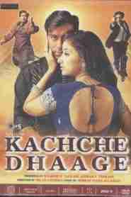 Kachche Dhaage