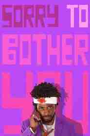Sorry to Bother You