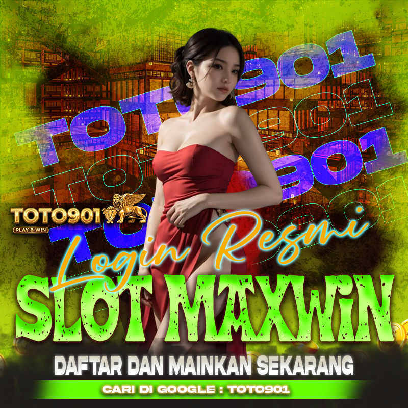 TOTO901 - Situs Slot Maxwin Bandar Toto Gacor Resmi Dan Terpercaya