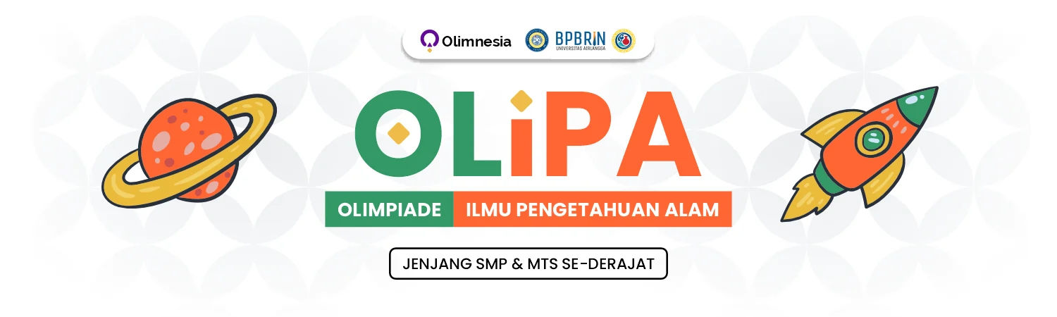 OLIPA 2025 - Olimpiade Ilmu Pengetahuan Alam SMP