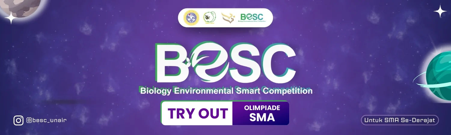 Tryout BESC UNAIR 2025 - Biology Environmental Smart Competition (Tingkat SMA)