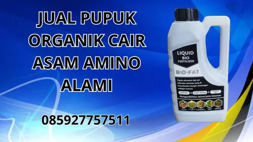 085927757511 Jual Pupuk Organik Cair Asam Amino Alami  Magelang 085927757511 Jual Pupuk Organik Cair Asam Amino Alami  Magelang