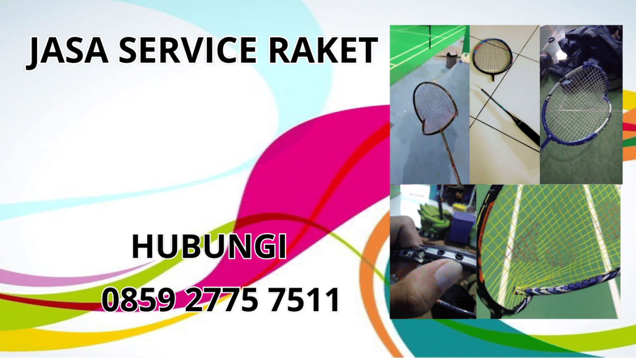 0859-2775-7511 Jasa Service Raket Di Raja Ampat
