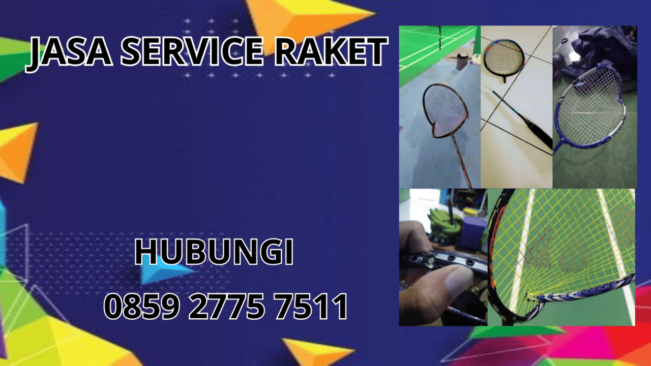 0859-2775-7511 Jasa Service Raket di Kecamatan Sucinaraja Kabupaten Garut