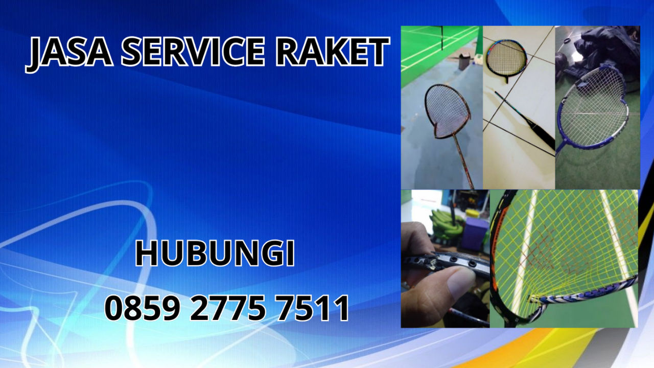 0859-2775-7511 Jasa Service Raket Di Lhokseumawe
