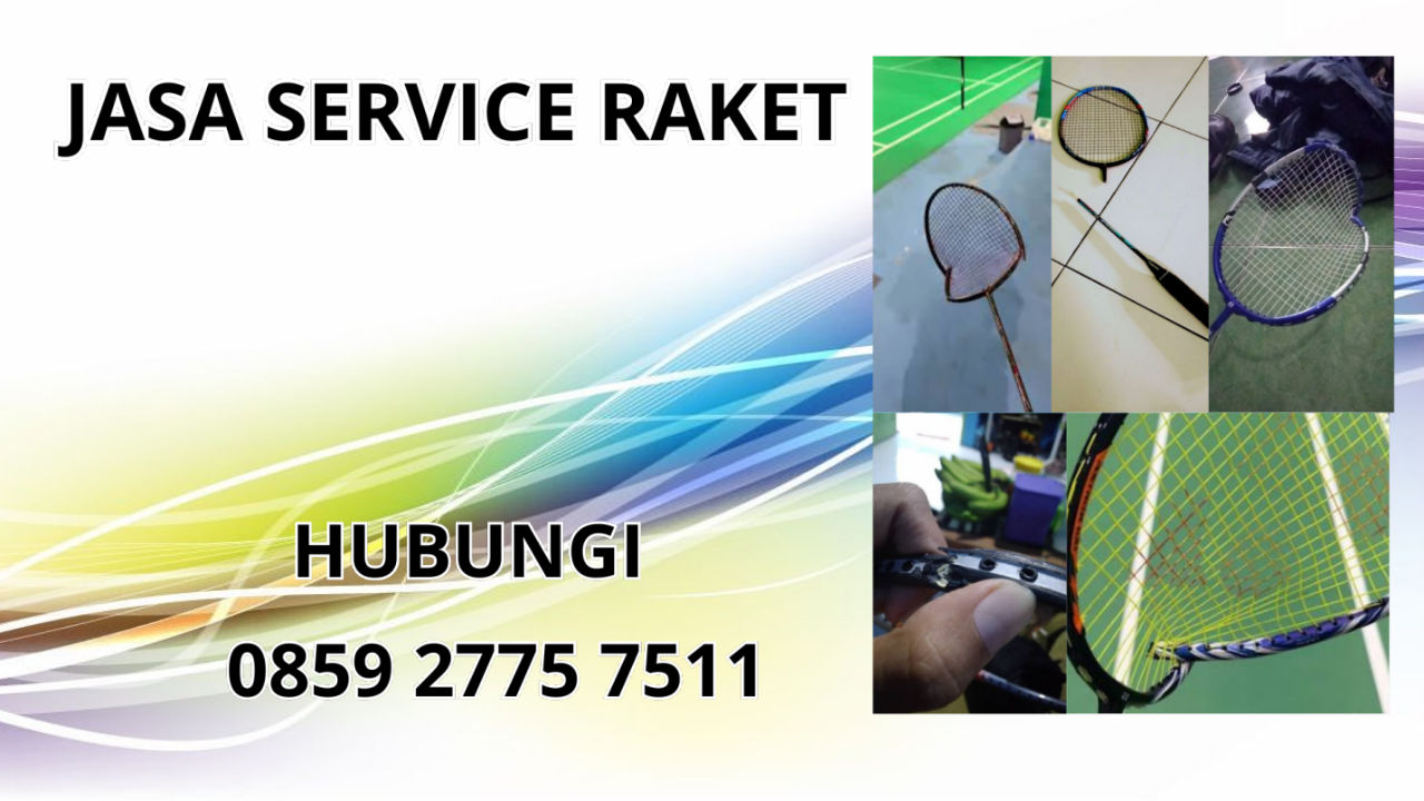 0859-2775-7511 Jasa Perbaikan Raket Di Kepulauan Anambas