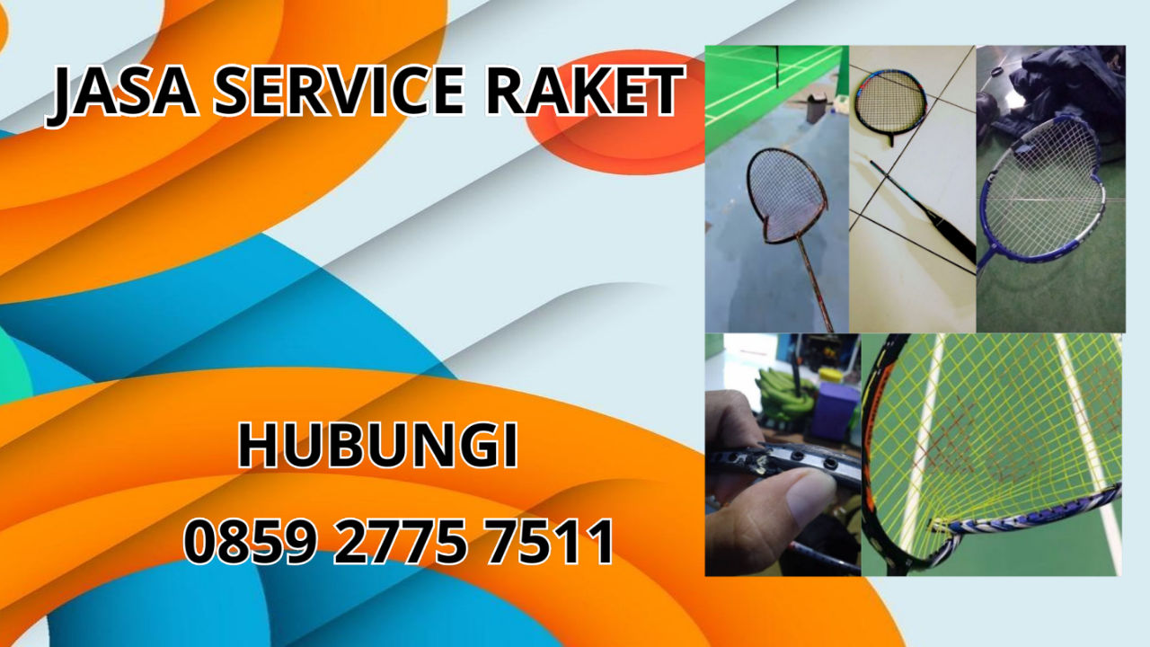0859-2775-7511 Jasa Perbaikan Raket Di Mahakam Hulu