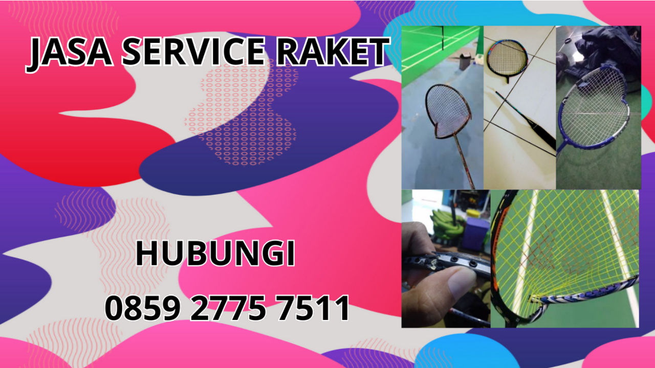 0859-2775-7511 Jasa Perbaikan Raket Di Pesisir Barat