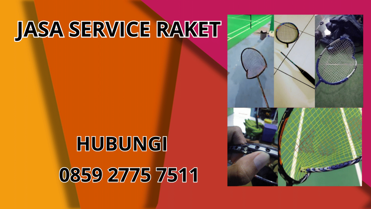 0859-2775-7511 Jasa Service Raket Di Lahat 0859-2775-7511 Jasa Service Raket Di Lahat