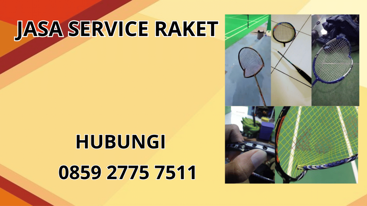0859-2775-7511 Jasa Service Raket di Kecamatan Sukawening Kabupaten Garut