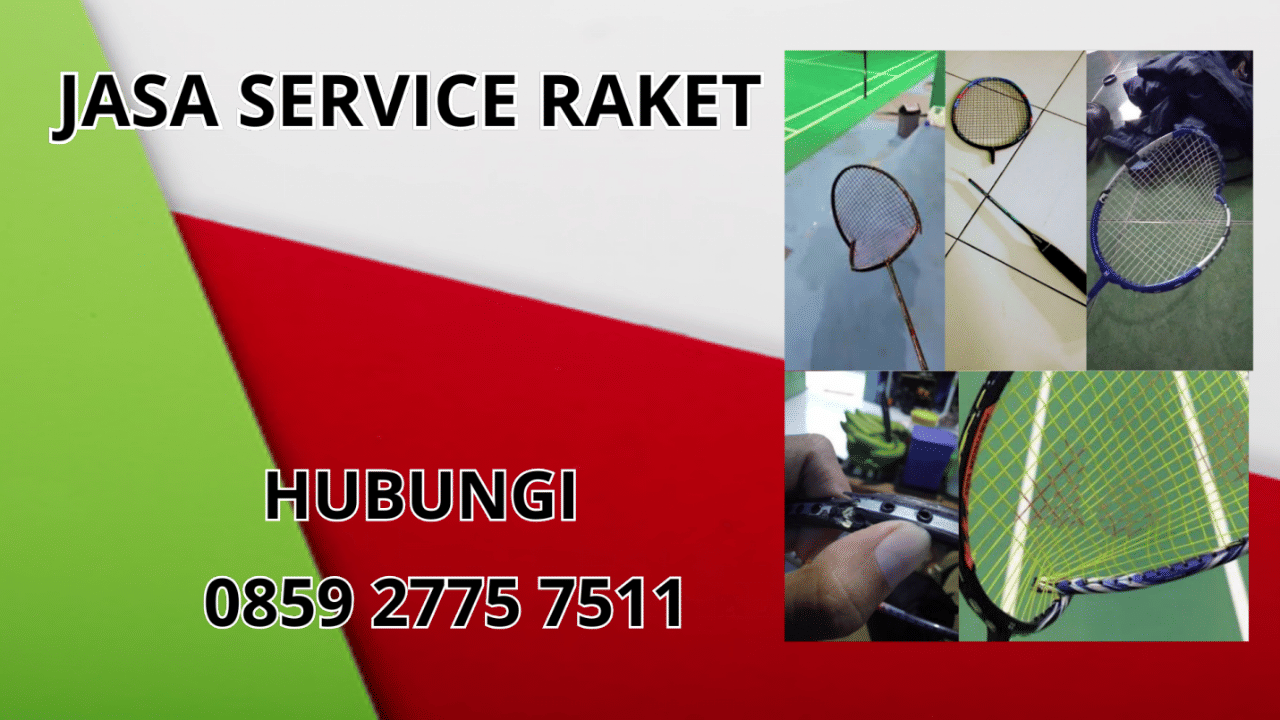 0859-2775-7511 Jasa Perbaikan Raket di Kecamatan Kadungora Kabupaten Garut