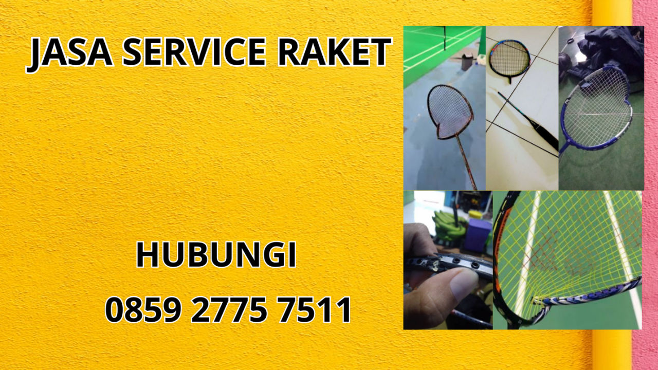 0859-2775-7511 Jasa Service Raket di Kecamatan Jamanis Kabupaten Tasikmalaya 0859-2775-7511 Jasa Service Raket di Kecamatan Jamanis Kabupaten Tasikmalaya