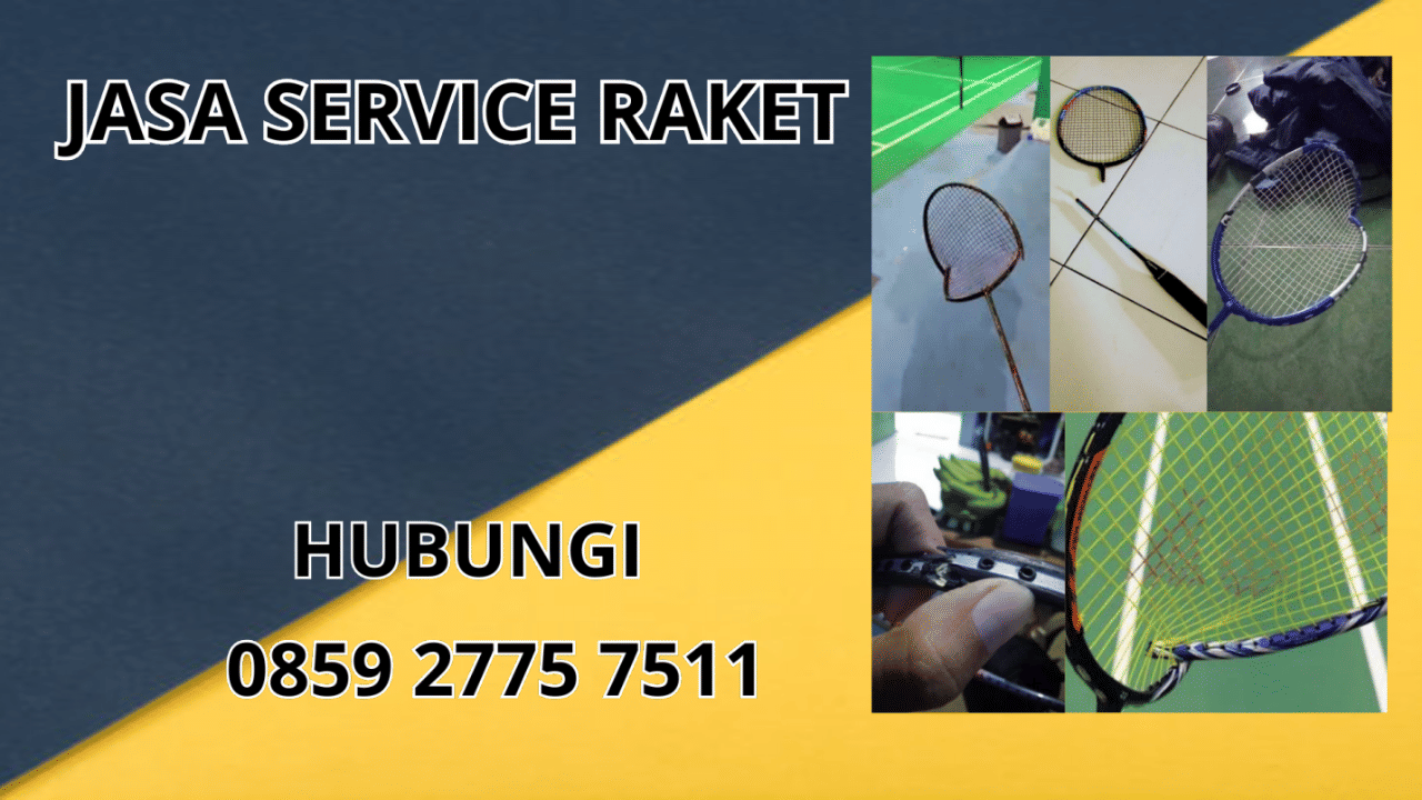 0859-2775-7511 Jasa Service Raket di Kecamatan Culamega Kabupaten Tasikmalaya