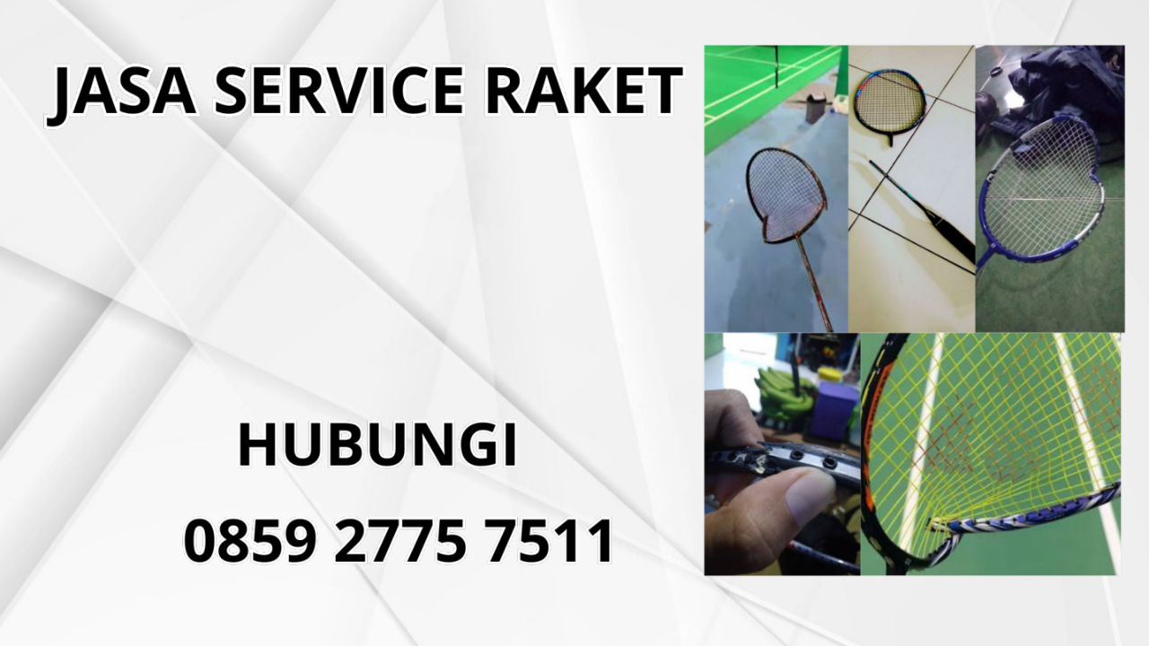 0859-2775-7511 Jasa Perbaikan Raket di Kecamatan Bantarkalong Kabupaten Tasikmalaya