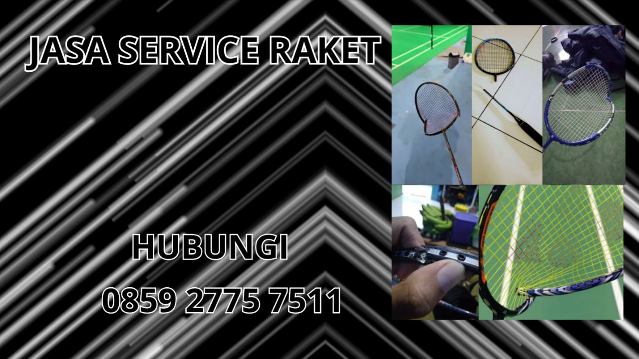 0859-2775-7511 Jasa Service Raket Di Pegunungan Arfak