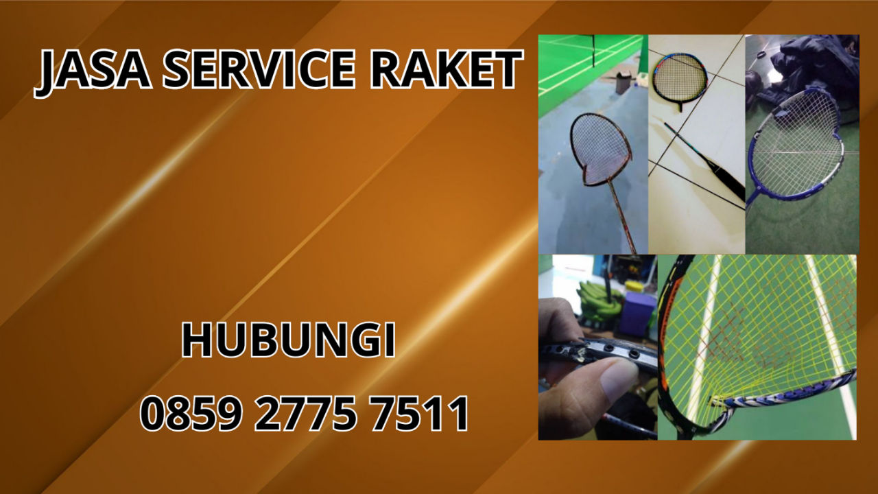 0859-2775-7511 Jasa Perbaikan Raket di Kecamatan Cineam Kabupaten Tasikmalaya