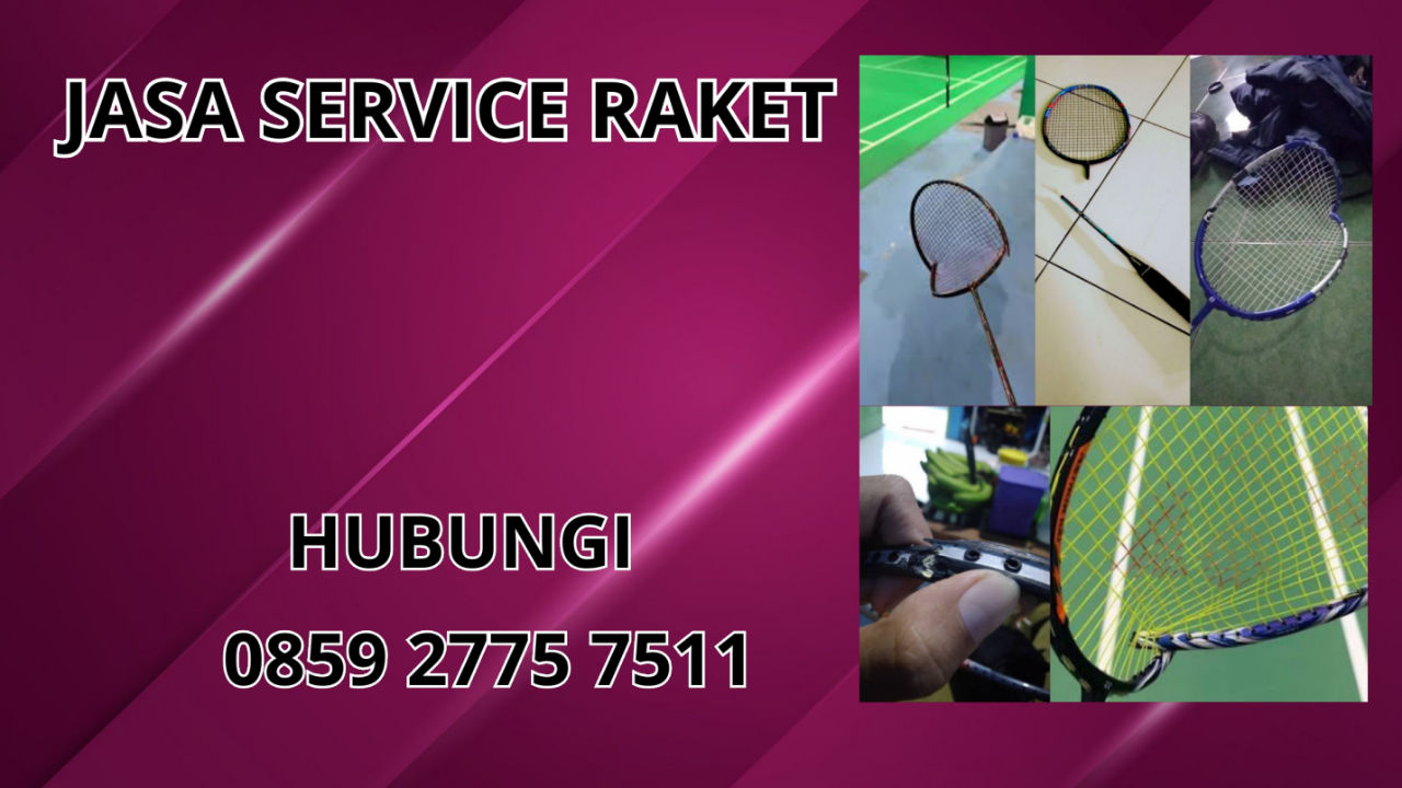 0859-2775-7511 Jasa Service Raket Di Sumbawa Barat 0859-2775-7511 Jasa Service Raket Di Sumbawa Barat