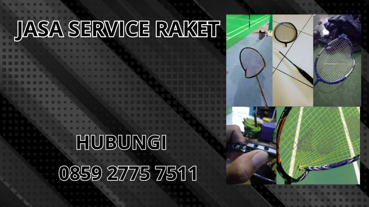 0859-2775-7511 Jasa Perbaikan Raket di Kecamatan Leuwigoong Kabupaten Garut