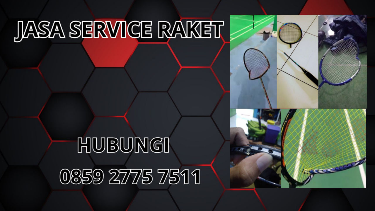 0859-2775-7511 Jasa Service Raket di Kecamatan Bantarkalong Kabupaten Tasikmalaya 0859-2775-7511 Jasa Service Raket di Kecamatan Bantarkalong Kabupaten Tasikmalaya