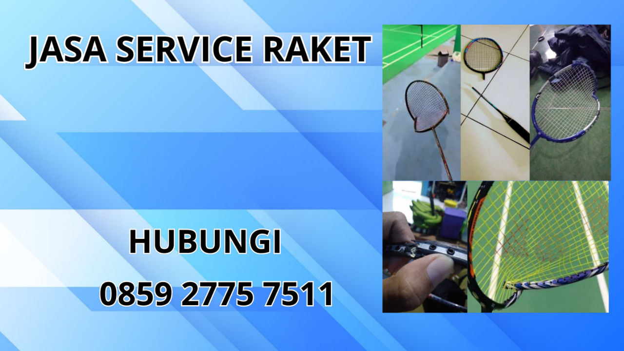 0859-2775-7511 Jasa Service Raket Di Lubuklinggau