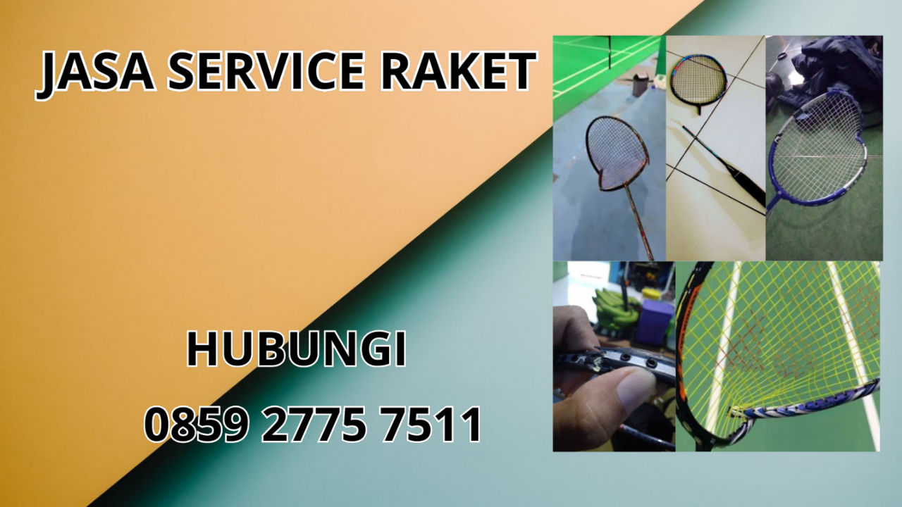 0859-2775-7511 Jasa Service Raket di Kecamatan Talegong Kabupaten Garut