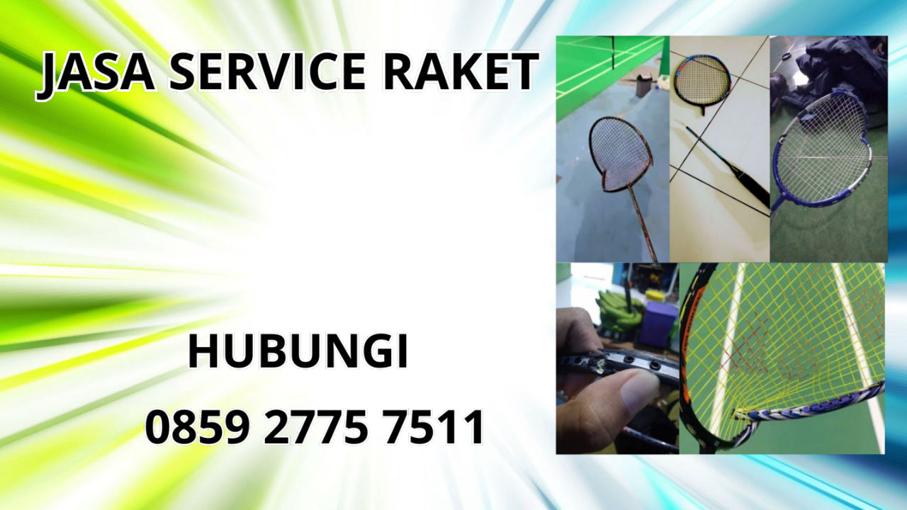0859-2775-7511 Jasa Perbaikan Raket Di Tanjung Pinang