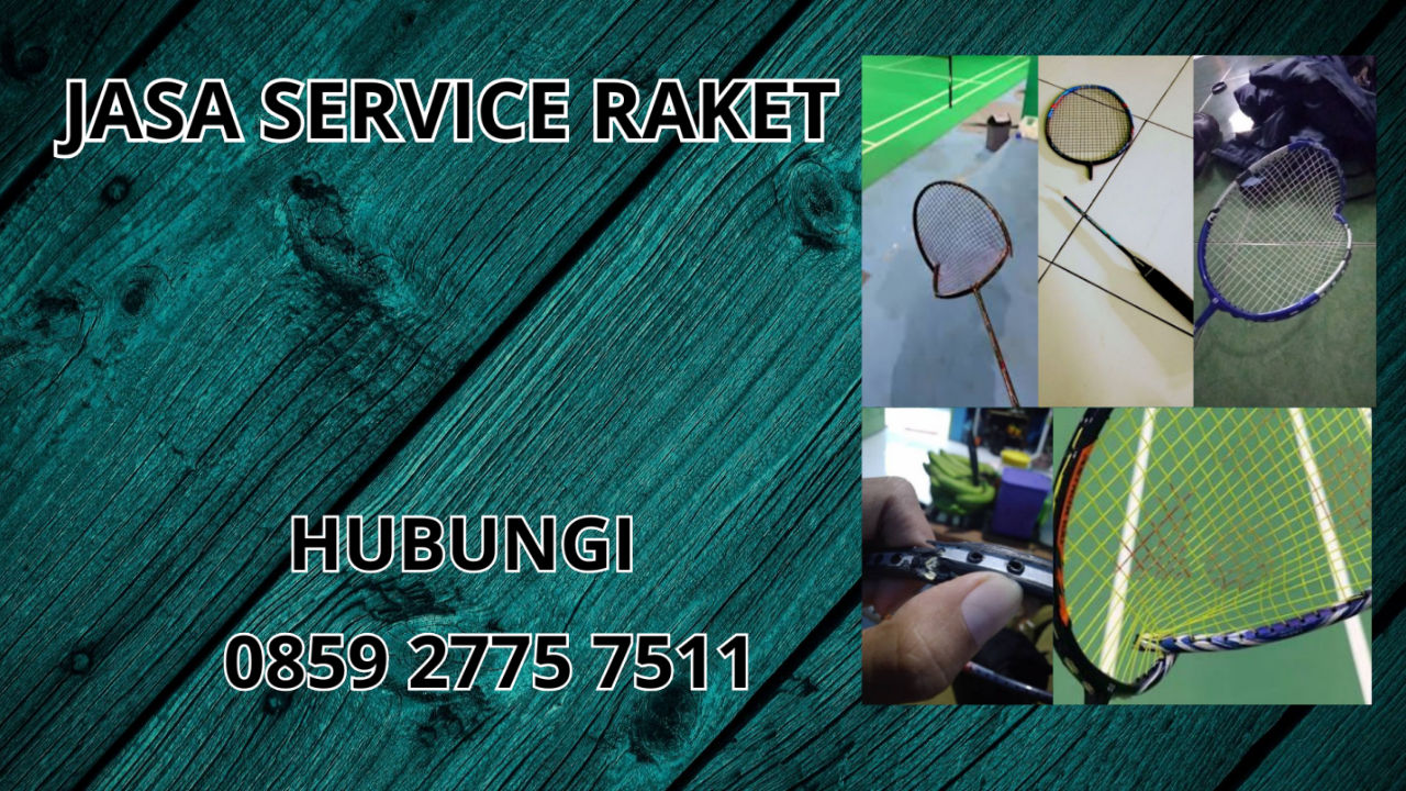 0859-2775-7511 Jasa Service Raket Di Tual