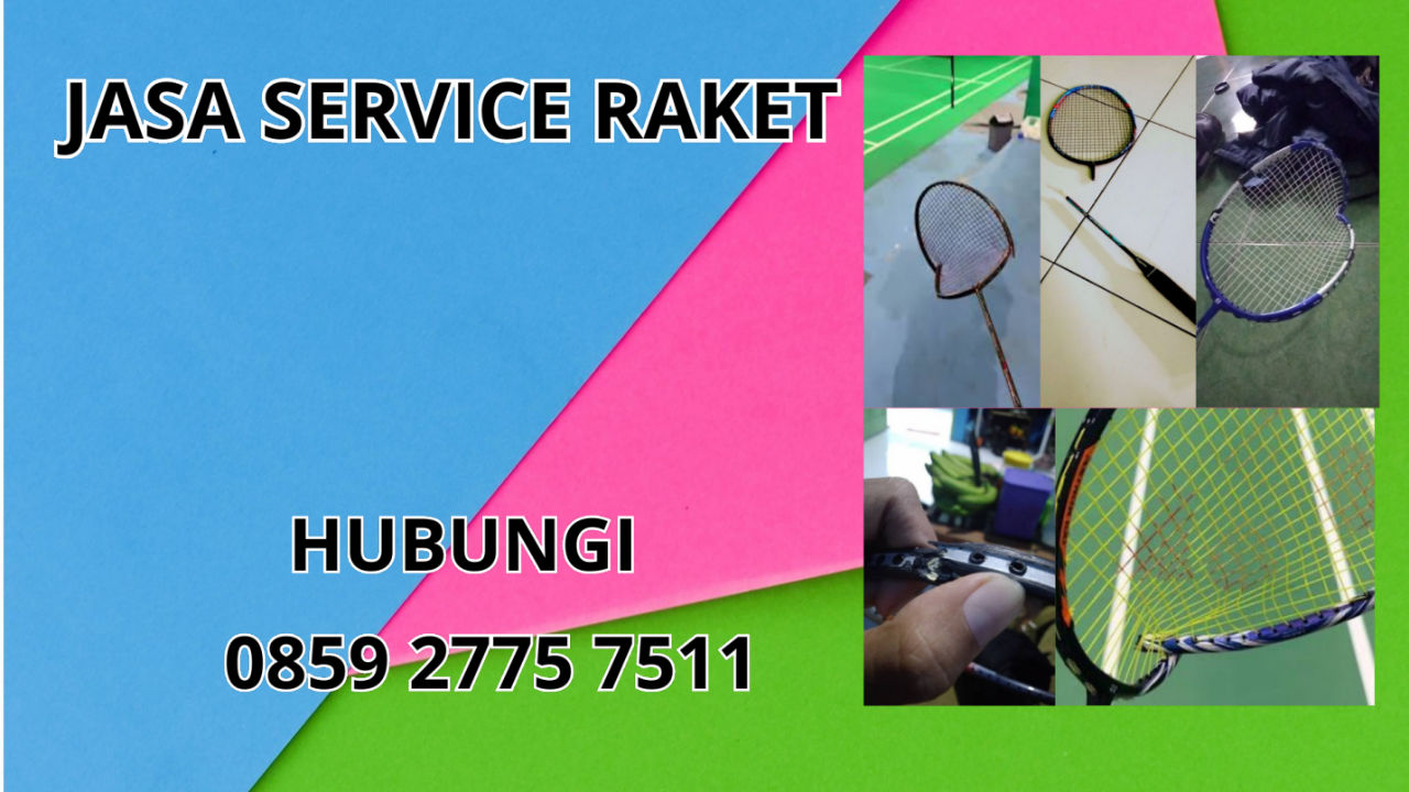 0859-2775-7511 Jasa Service Raket Di Nagan Raya